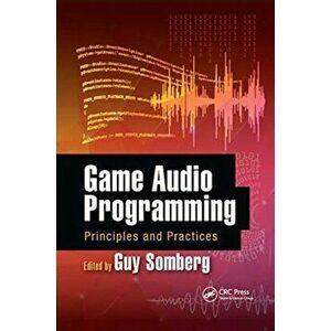 Game Audio Programming. Principles and Practices, Paperback - *** imagine