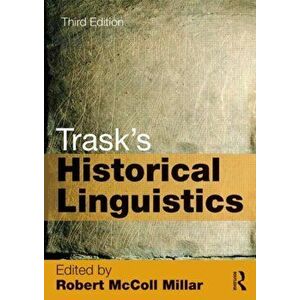 Trask's Historical Linguistics. 3 New edition, Paperback - Larry (University of Sussex, UK) Trask imagine