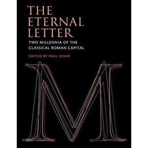 The Eternal Letter. Two Millennia of the Classical Roman Capital, Hardback - *** imagine