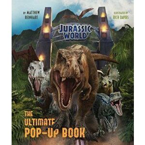 Jurassic World: The Ultimate Pop-Up Book, Hardback - Matthew Reinhart imagine