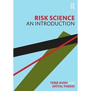 Risk Science. An Introduction, Paperback - Shital Thekdi imagine