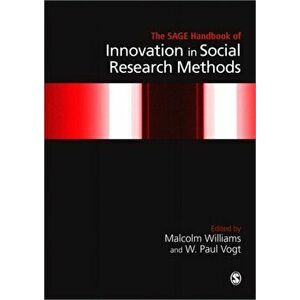 The SAGE Handbook of Innovation in Social Research Methods, Paperback - *** imagine