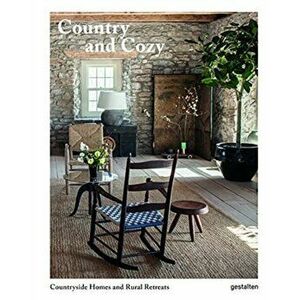 Country and Cozy. Countryside Homes and Rural Retreats, Hardback - *** imagine