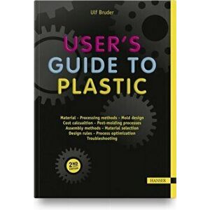 User's Guide to Plastic. 2 Revised edition, Paperback - Ulf Bruder imagine
