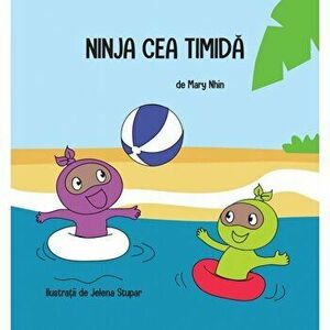 Ninja cea timida - Carte - Mary Nhin imagine