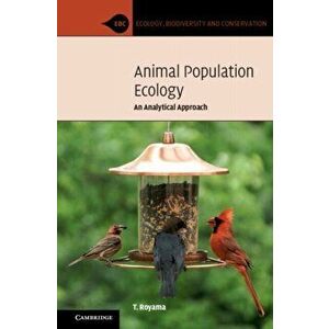 Animal Population Ecology. An Analytical Approach, Paperback - T. Royama imagine