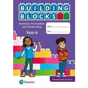 iPrimary Building Blocks: Spelling, Punctuation, Grammar and Handwriting Year 6, Paperback - Hannah Hirst-Dunton imagine