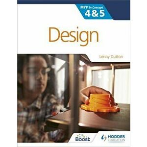 Design for the IB MYP 4&5. By Concept, Paperback - Lenny Dutton imagine
