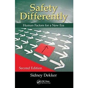 Safety Differently. Human Factors for a New Era, Second Edition, 2 New edition, Paperback - *** imagine