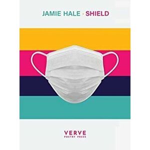 Shield, Paperback - Jamie Hale imagine