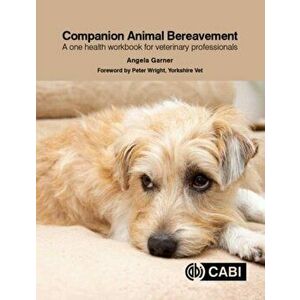 Companion Animal Bereavement. A One Health Workbook for Veterinary Professionals, Paperback - *** imagine
