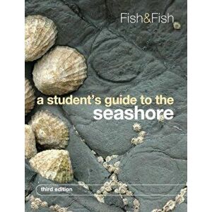 A Student's Guide to the Seashore. 3 Revised edition, Paperback - *** imagine