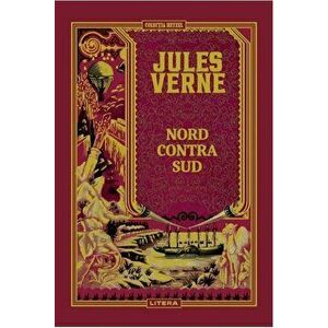 Nord contra sud - Jules Verne imagine