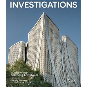 Investigations: Selected Works by Belzberg Architects, Hardback - Cindy Allen imagine