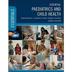 Essential Paediatrics and Child Health. 4th Edition, Paperback - Kerry Jeavons imagine
