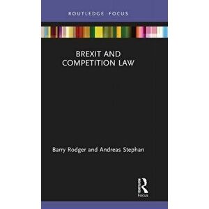 Brexit and Competition Law, Hardback - Andreas Stephan imagine