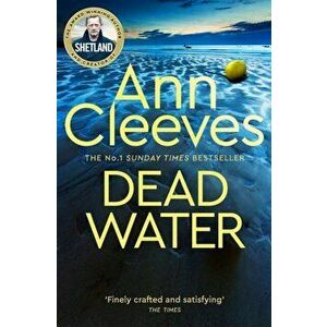 Dead Water, Paperback - Ann Cleeves imagine