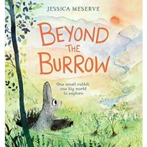 Beyond the Burrow, Hardback - Jessica Meserve imagine