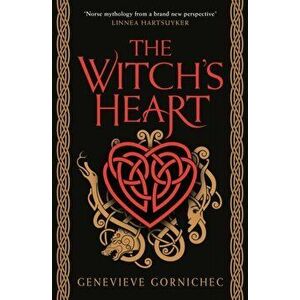 Witch's Heart, Paperback - Genevieve Gornichec imagine