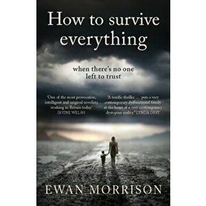 How to Survive Everything, Paperback - Ewan Morrison imagine