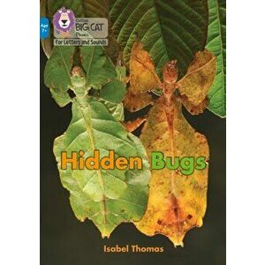 Hidden Bugs. Band 04/Blue, Paperback - Isabel Thomas imagine