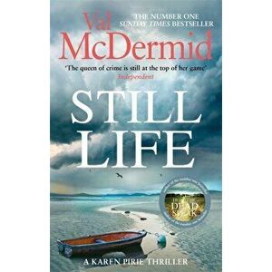 Still Life. The heart-pounding number one bestseller from the Queen of Crime, Paperback - Val Mcdermid imagine
