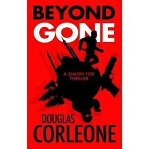 Beyond Gone, Paperback - Douglas Corleone imagine
