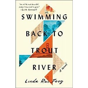 Swimming Back to Trout River, Hardback - Linda Rui Feng imagine