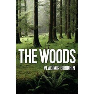 Woods, Paperback - Vladimir Bibikhin imagine