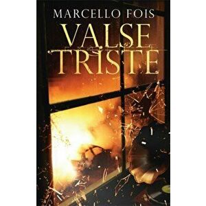 Valse Triste, Paperback - Marcello Fois imagine