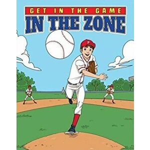 Get in the Game: In the Zone, Paperback - Bill Yu imagine
