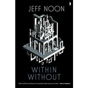 Within Without. A Nyquist Mystery, Paperback - Jeff Noon imagine