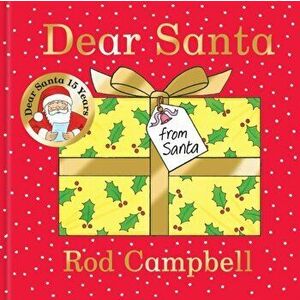 Dear Santa. 15th Anniversary Edition, Board book - Rod Campbell imagine