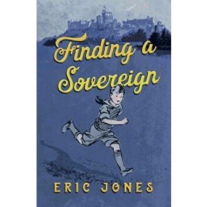 Finding a Sovereign, Paperback - Eric Jones imagine
