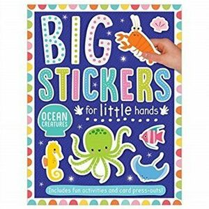 Big Stickers for Little Hands Ocean Creatures, Paperback - Amy Boxshall imagine