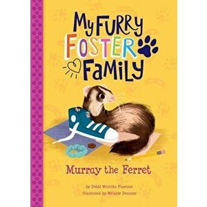 Murray the Ferret, Paperback - Debbi Michiko Florence imagine