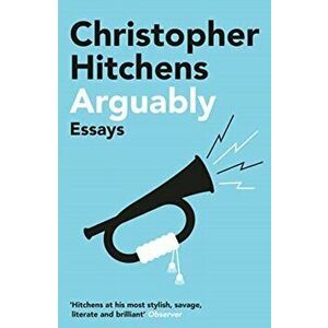 Arguably, Paperback - Christopher Hitchens imagine