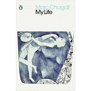 My Life - Marc Chagall imagine
