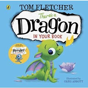 There's a Dragon in Your Book, Board book - Tom Fletcher imagine