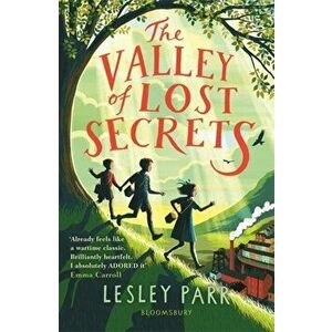 Valley of Lost Secrets, Paperback - Lesley Parr imagine