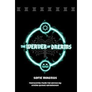 Weaver of Dreams, Paperback - Sofie Magnus imagine