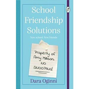 School Friendship Solutions, Paperback - Dara Oginni imagine