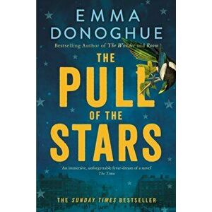 Pull of the Stars, Paperback - Emma Donoghue imagine