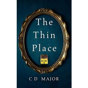 Thin Place, Paperback - C D Major imagine