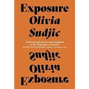 Exposure - Olivia Sudjic imagine