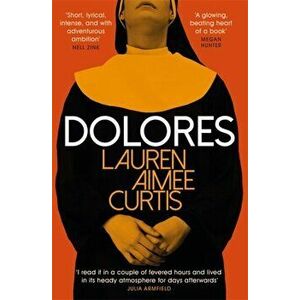 Dolores, Paperback - Lauren Aimee Curtis imagine