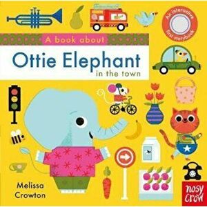 Book About Ottie Elephant in the Town - Melissa Crowton imagine