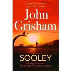 Sooley. The New Blockbuster Novel From Bestselling Author John Grisham, Hardback - John Grisham imagine