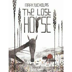 Lost Horse - Mark Nicholas imagine
