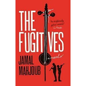 Fugitives, Hardback - Jamal Mahjoub imagine